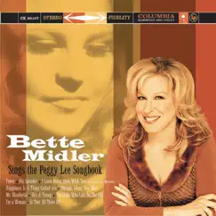 Bette Midler Sings the Peggy Lee Songbook by Bette Midler album reviews, ratings, credits