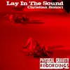 Lay in the Sound - Single album lyrics, reviews, download