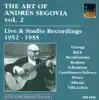 Guitar Recital: Segovia, Andres - Mendelssohn, Felix - Brahms, J. - Schumann, R. - Tarrega, F. (The Art of Segovia, Vol. 2) (1952-1955) album lyrics, reviews, download