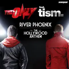 (River Phoenix) The Hollywood Anthem [feat. TISM] - EP by The Only album reviews, ratings, credits