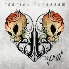 The Pull - EP by Testing Tomorrow album reviews, ratings, credits