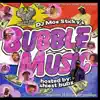 Bubble Music album lyrics, reviews, download