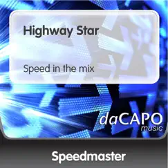 Highway Star (Speed In the Mix) Song Lyrics