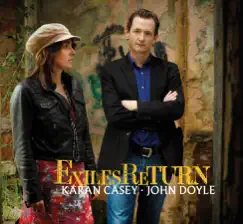 Exiles Return by Karan Casey & John Doyle album reviews, ratings, credits