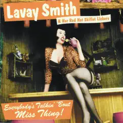 Everybody's Talkin' Bout Miss Thing! by Lavay Smith & Her Red Hot Skillet Lickers album reviews, ratings, credits