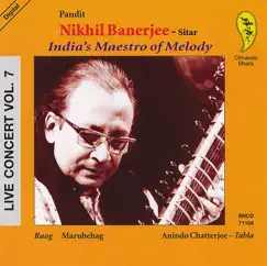 India's Maestro of Melody: Live Concert, Vol. 7 by Pandit Nikhil Banerjee & Anindo Chatterjee album reviews, ratings, credits