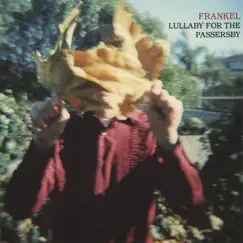 Lullaby for the Passersby by Frankel album reviews, ratings, credits