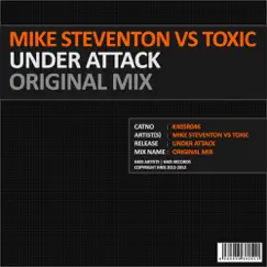 Under Attack - Single by Mike Steventon & Toxic album reviews, ratings, credits