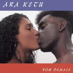 Bom Demais by Ara Ketu album reviews, ratings, credits