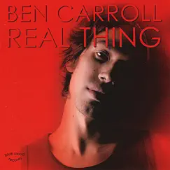 Real Thing by Ben Carroll album reviews, ratings, credits