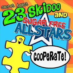 Cooperate - Single by Sugar Free Allstars & Secret Agent 23 Skidoo album reviews, ratings, credits