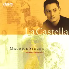 La Castella: Italian Baroque Virtuoso Instrumental Music by Continuo Consort, Maurice Steger & Naoki Kitaya album reviews, ratings, credits