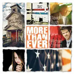 More Than Ever (patriotic) (feat. Michael O'brien) by David Bush album reviews, ratings, credits