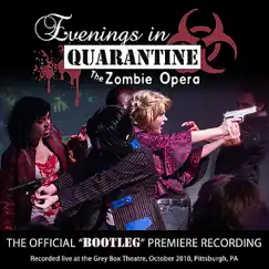 Evenings in Quarantine: The Zombie Opera, The Official 