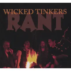 Rant by Wicked Tinkers album reviews, ratings, credits