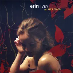 The 11th Floor by Erin Ivey album reviews, ratings, credits