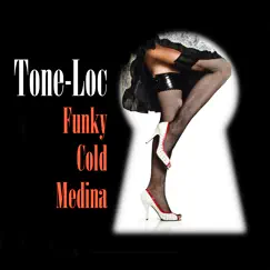 Funky Cold Medina (Re-Recorded / Remastered) by Tone-Loc album reviews, ratings, credits