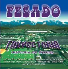Trayectoria by Pesado album reviews, ratings, credits