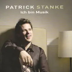 Ich Bin Musik by Patrick Stanke album reviews, ratings, credits