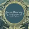 Anton Bruckner: The Symphonies, Vol. 2 - Nos. 3, 6, 8 and 9 album lyrics, reviews, download