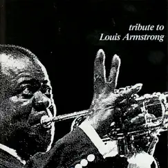 Tribute to Louis Armstrong by Louise Tobin, Peanuts Hucko, Randy Sandke, Al Grey, John Bunch, Jack Lesberg & Jake Hanna album reviews, ratings, credits
