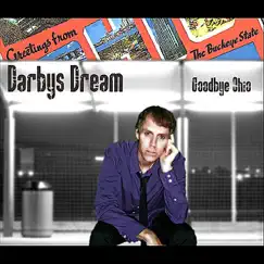 Goodbye Ohio - Single by Darbys Dream album reviews, ratings, credits