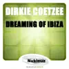 Dreaming Of Ibiza - Single album lyrics, reviews, download
