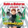 Subh-e-Baharan Vol.113 - Islamic Naats album lyrics, reviews, download
