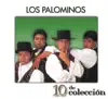 10 de Colección: Los Palominos album lyrics, reviews, download