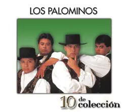 10 de Colección: Los Palominos by Los Palominos album reviews, ratings, credits