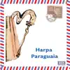 Harpa Paraguaia album lyrics, reviews, download