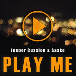 Play Me - Single by Jeeper Cussion & Sasko album reviews, ratings, credits