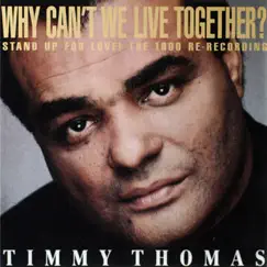 Why Can't We Live Together by Timmy Thomas album reviews, ratings, credits