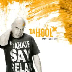 See That Girl - Single by Da Hool album reviews, ratings, credits