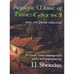 Ancient Music of Ireland - from the Petrie Collection by J.J. Sheridan album reviews, ratings, credits