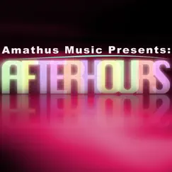 Amathus Music Presents: Afterhours - A Journey Into Late Night Club Music by Various Artists album reviews, ratings, credits