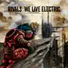 We Live Electric album lyrics, reviews, download