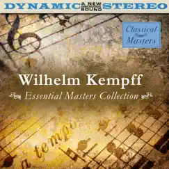 Essential Masters Collection by Wilhelm Kempff album reviews, ratings, credits