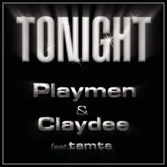 Tonight - Single by Playmen & Claydee album reviews, ratings, credits