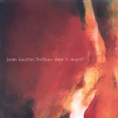 Thirteen days in August by Brian Houston album reviews, ratings, credits