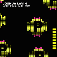WTF - Single by Joshua Lavin album reviews, ratings, credits