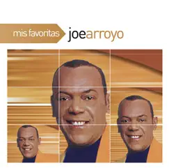 Mis Favoritas: Joe Arroyo by Joe Arroyo album reviews, ratings, credits