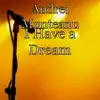 I Have A Dream - Single album lyrics, reviews, download