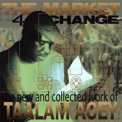 The Market 4 Change by Taalam Acey album reviews, ratings, credits