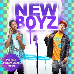 Skinny Jeanz and a Mic (Pre-Teen Squeaky Clean) by New Boyz album reviews, ratings, credits