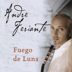 Fuego de Luna by Andre Feriante album reviews, ratings, credits