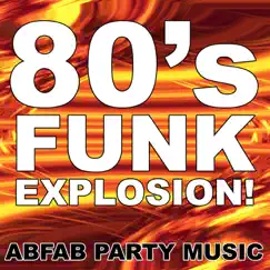 80's Funk Explosion! by Abfab Party Band album reviews, ratings, credits