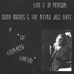The Misplaced Martini by Gwen Hughes album reviews, ratings, credits