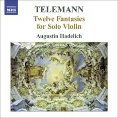 Telemann: Twelve Fantasies for Solo Violin by Augustin Hadelich album reviews, ratings, credits