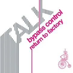 Bypass Control (Digital Animal Remix) Song Lyrics